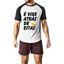 Camiseta Raglan E vixe atras de eitas