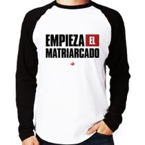 Camiseta Raglan Empieza el matriarcado! Manga Longa - Foca na Moda Camiseta Raglan Empieza el matriarcado! Manga Longa - Foca na Moda