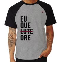 Camiseta Raglan Eu que ore - Foca na Moda