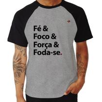 Camiseta Raglan Fé & Foco & Força & Foda-se - Foca na Moda