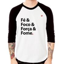 Camiseta Raglan Fé & Foco & Força & Fome Manga 3/4 - Foca na Moda