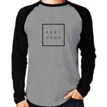 Camiseta Raglan Feel Good Manga Longa - Foca na Moda Camiseta Raglan Feel Good Manga Longa - Foca na Moda
