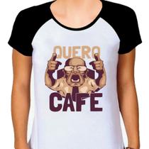 Camiseta Raglan Feminina Branca Quero Café 01