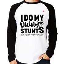Camiseta Raglan I do my own stunts but never intentionally Manga Longa - Foca na Moda Camiseta Raglan I do my own stunts but never intentionally Manga Longa - Foca na Moda
