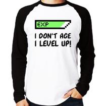 Camiseta Raglan I Don't Age, I Level Up Manga Longa - Foca na Moda