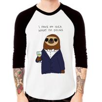 Camiseta Raglan I have no idea what I am doing Manga 3/4 - Foca na Moda