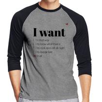 Camiseta Raglan I want... Manga 3/4 - Foca na Moda