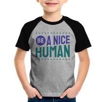 Camiseta Raglan Infantil Be A Nice Human - Foca na Moda Camiseta Raglan Infantil Be A Nice Human - Foca na Moda