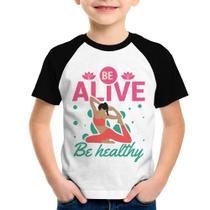 Camiseta Raglan Infantil Be Alive Be Healthy - Foca na Moda