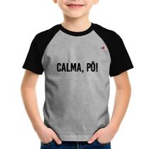 Camiseta Raglan Infantil Calma, pô! - Foca na Moda