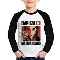 Camiseta Raglan Infantil Empieza el matriarcado Manga Longa - Foca na Moda Camiseta Raglan Infantil Empieza el matriarcado Manga Longa - Foca na Moda