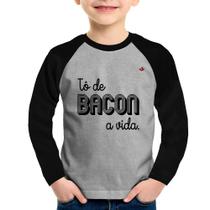 Camiseta Raglan Infantil Estou de bacon a vida Manga Longa - Foca na Moda