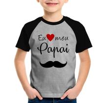 Camiseta Raglan Infantil Eu amo meu papai - Foca na Moda