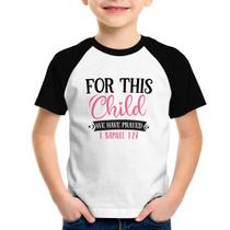Camiseta Raglan Infantil For This Child We Have Prayed - Foca na Moda Camiseta Raglan Infantil For This Child We Have Prayed - Foca na Moda