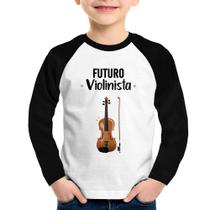 Camiseta Raglan Infantil Futuro Violinista Manga Longa - Foca na Moda