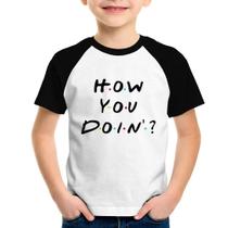 Camiseta Raglan Infantil How You Doin - Foca na Moda