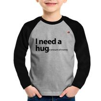 Camiseta Raglan Infantil I need a huge amount of money Manga Longa - Foca na Moda