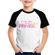 Camiseta Raglan Infantil It's not eay being a princess - Foca na Moda Camiseta Raglan Infantil It's not eay being a princess - Foca na Moda