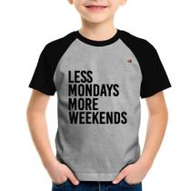 Camiseta Raglan Infantil Less Mondays More Weekends - Foca na Moda
