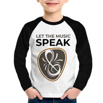 Camiseta Raglan Infantil Let the music speak Manga Longa - Foca na Moda