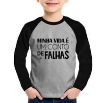 Camiseta Raglan Infantil Minha vida é um conto de falhas Manga Longa - Foca na Moda