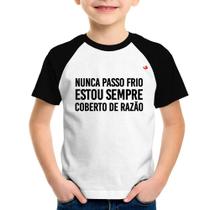 Camiseta Raglan Infantil Nunca passo frio, estou sempre coberto de razão - Foca na Moda Camiseta Raglan Infantil Nunca passo frio, estou sempre coberto de razão - Foca na Moda