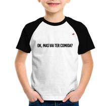 Camiseta Raglan Infantil Ok, mas vai ter comida - Foca na Moda Camiseta Raglan Infantil Ok, mas vai ter comida - Foca na Moda