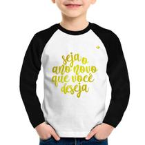 Camiseta Raglan Infantil Seja o ano novo que você deseja Manga Longa - Foca na Moda