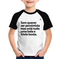 Camiseta Raglan Infantil Sem querer ser pessimista mas - Foca na Moda Camiseta Raglan Infantil Sem querer ser pessimista mas - Foca na Moda