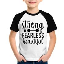 Camiseta Raglan Infantil Strong Fearless Beautiful - Foca na Moda