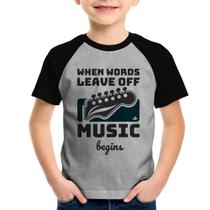 Camiseta Raglan Infantil When words leave off music begins - Foca na Moda Camiseta Raglan Infantil When words leave off music begins - Foca na Moda