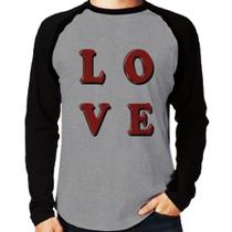 Camiseta Raglan LOVE Manga Longa - Foca na Moda