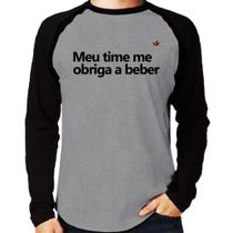 Camiseta Raglan Meu time me obriga a beber Manga Longa - Foca na Moda