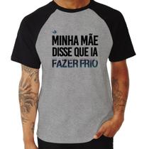 Camiseta Raglan Minha mãe disse que ia fazer frio - Foca na Moda Camiseta Raglan Minha mãe disse que ia fazer frio - Foca na Moda