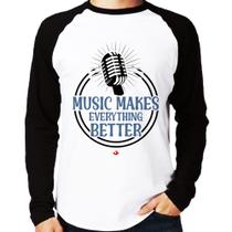 Camiseta Raglan Music makes everything better Manga Longa - Foca na Moda Camiseta Raglan Music makes everything better Manga Longa - Foca na Moda