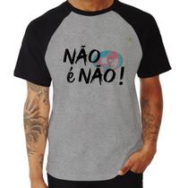 Camiseta Raglan Não é Não! - Foca na Moda