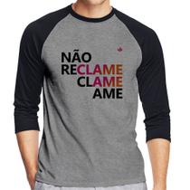 Camiseta Raglan Não reclame, clame, ame Manga 3/4 - Foca na Moda