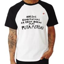 Camiseta Raglan Nossas expectativas já eram baixas - Foca na Moda