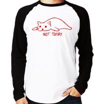 Camiseta Raglan Not Today Manga Longa - Foca na Moda Camiseta Raglan Not Today Manga Longa - Foca na Moda