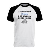 Camiseta Raglan O Jardineiro é Jesus