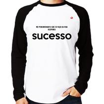 Camiseta Raglan O que faço da vida Sucesso Manga Longa - Foca na Moda