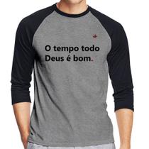 Camiseta Raglan O tempo todo Deus é bom Manga 3/4 - Foca na Moda