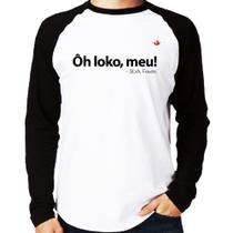 Camiseta Raglan Ôh loko, meu! Manga Longa - Foca na Moda Camiseta Raglan Ôh loko, meu! Manga Longa - Foca na Moda