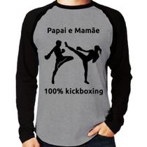 Camiseta Raglan Papai e Mamãe 100% Kickboxing Manga Longa - Foca na Moda