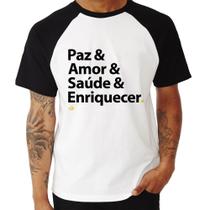 Camiseta Raglan Paz & Amor & Saúde & Enriquecer - Foca na Moda Camiseta Raglan Paz & Amor & Saúde & Enriquecer - Foca na Moda