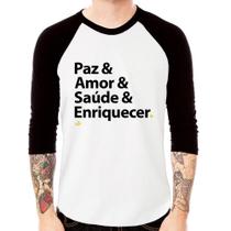Camiseta Raglan Paz & Amor & Saúde & Enriquecer Manga 3/4 - Foca na Moda Camiseta Raglan Paz & Amor & Saúde & Enriquecer Manga 3/4 - Foca na Moda
