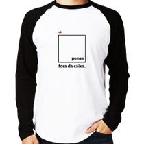 Camiseta Raglan Pense fora da caixa Manga Longa - Foca na Moda