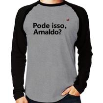 Camiseta Raglan Pode isso, Arnaldo Manga Longa - Foca na Moda