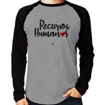 Camiseta Raglan Recursos Humanos por amor Manga Longa - Foca na Moda Camiseta Raglan Recursos Humanos por amor Manga Longa - Foca na Moda