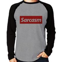 Camiseta Raglan Sarcasm Manga Longa - Foca na Moda Camiseta Raglan Sarcasm Manga Longa - Foca na Moda